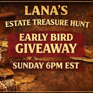 Lana's EARLY BIRD GIVEAWAY (Start of Show!)